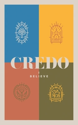 Credo: I Believe by Keith, Caleb