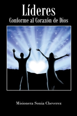 Líderes Conforme al Corazón de Dios by Cheverez, Misionera Sonia