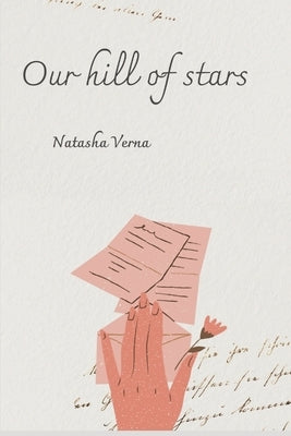 Our hill of stars by Verna, Natasha