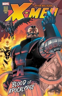 X-Men by Peter Milligan: Blood of Apocalypse by Milligan, Peter