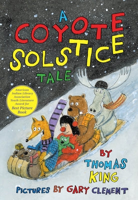 A Coyote Solstice Tale by King, Thomas