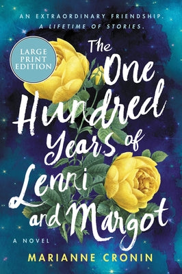 The One Hundred Years of Lenni and Margot by Cronin, Marianne