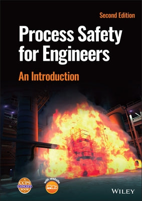 Process Safety for Engineers: An Introduction by Center for Chemical Process Safety (CCPS