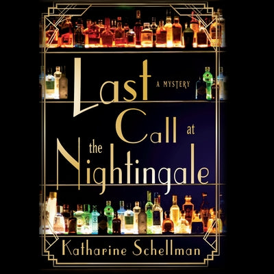 Last Call at the Nightingale by Schellman, Katharine