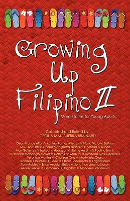 Growing Up Filipino II: More Stories for Young Adults by Brainard, Cecilia Manguerra
