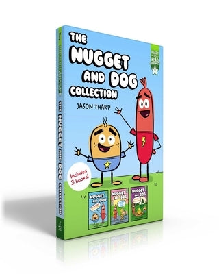 The Nugget and Dog Collection (Boxed Set): All Ketchup, No Mustard!; Yum Fest Is the Best!; s'More Than Meets the Eye! by Tharp, Jason