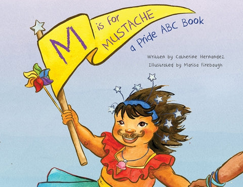 M Is for Mustache by Hernandez, Catherine