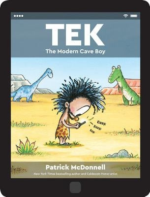 Tek: The Modern Cave Boy by McDonnell, Patrick