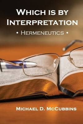 Which is by Interpretation: Hermeneutics by McCubbins, Michael D.