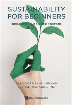 Sustainability for Beginners: Introduction and Business Prospects by Ramakrishna, Seeram
