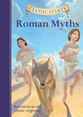 Classic Starts(r) Roman Myths by Namm, Diane