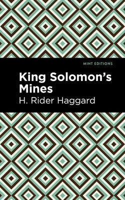 King Solomon's Mines by Haggard, H. Rider