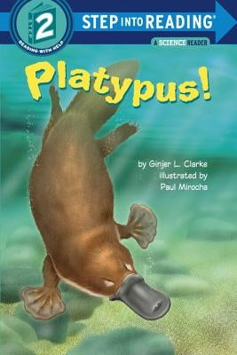 Platypus! by Clarke, Ginjer L.