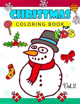 Christmas coloring Books for Kids Vol.2: (Jumbo Coloring Book) by Christmas Coloring Book for Kids