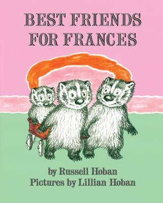 Best Friends for Frances by Hoban, Russell