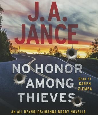 No Honor Among Thieves: An Ali Reynolds Novella by Jance, J. A.