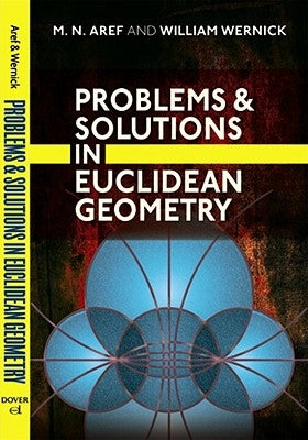 Problems and Solutions in Euclidean Geometry by Aref, M. N.