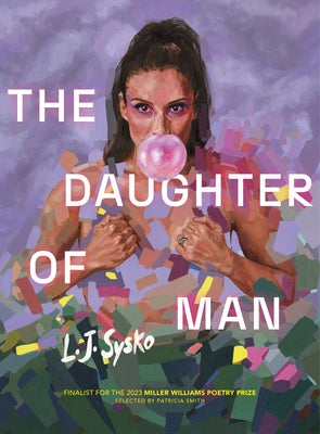 The Daughter of Man by Sysko, L. J.