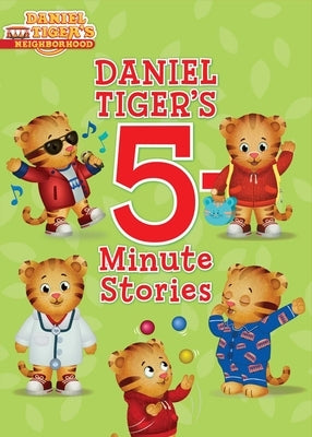 Daniel Tiger's 5-Minute Stories by Various