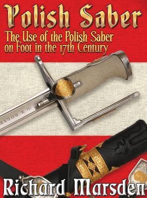 The Polish Saber by Marsden, Richard