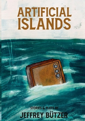 Artificial Islands by Butzer, Jeffrey