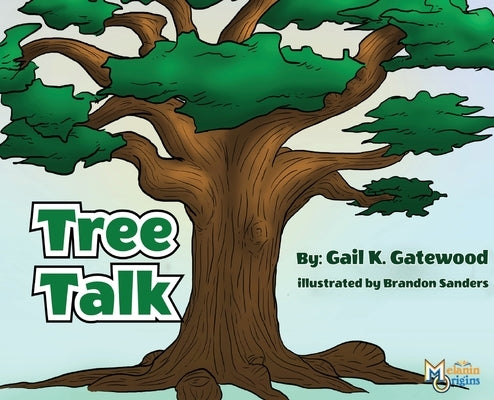 Tree Talk by Gatewood, Gail K.