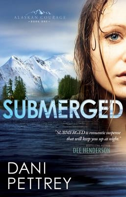 Submerged by Pettrey, Dani