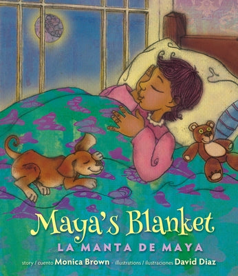 Maya's Blanket/La Manta de Maya by Brown, Monica