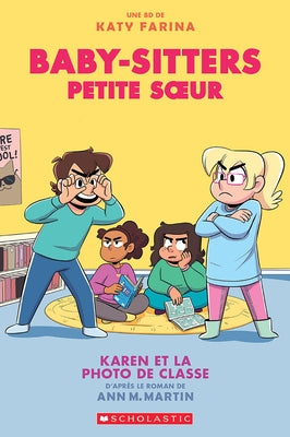 Baby-Sitters Petite Soeur: No 5 - Karen Et La Photo de Classe by Martin, Ann M.