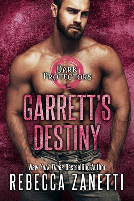 Garrett's Destiny: An Action Packed Alpha Vampire Paranormal Romance by Zanetti, Rebecca