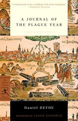 A Journal of the Plague Year by Defoe, Daniel