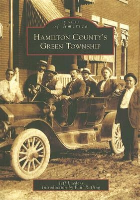 Hamilton County's Green Township by Lueders, Jeff