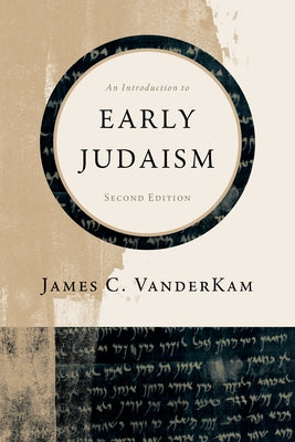 An Introduction to Early Judaism by VanderKam, James C.