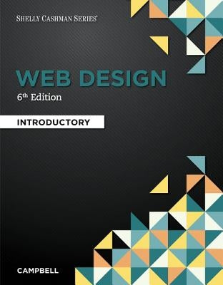 Web Design: Introductory, Loose-Leaf Version by Campbell, Jennifer T.