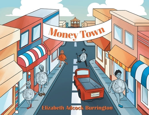 Money Town by Adcock Burrington, Elizabeth