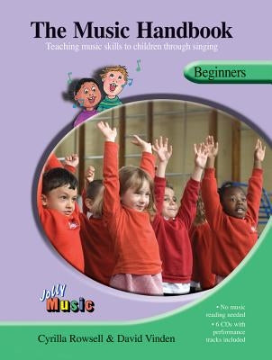 The Music Handbook - Beginners [With 4 CDs] by Rowsell, Cyrilla