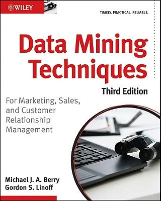 Data Mining Techniques by Linoff, Gordon S.