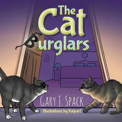 The Cat Burglars by Spack, Gary J.