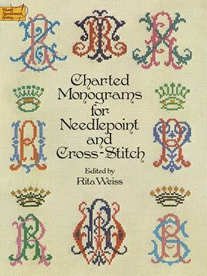 Charted Monograms for Needlepoint and Cross-Stitch by Weiss, Rita