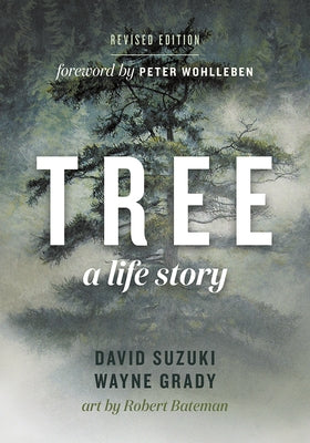 Tree: A Life Story by Suzuki, David