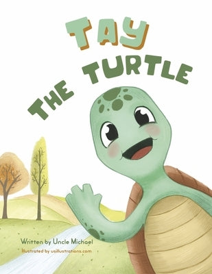 Tay the Turtle by Michael, Uncle