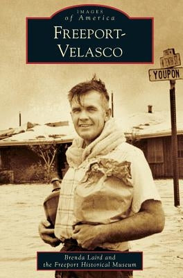 Freeport-Velasco by Laird, Brenda