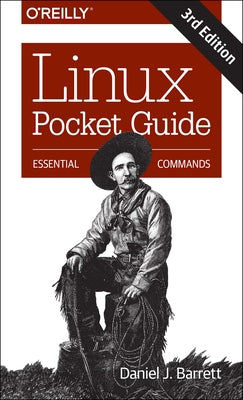 Linux Pocket Guide: Essential Commands by Barrett, Daniel