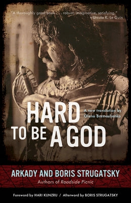 Hard to Be a God: Volume 19 by Strugatsky, Arkady