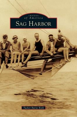Sag Harbor by Roth, Tucker Burns