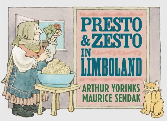 Presto and Zesto in Limboland by Yorinks, Arthur