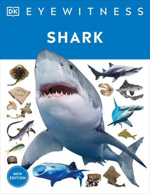 Eyewitness Shark: Dive Into the Fascinating World of Sharks by DK
