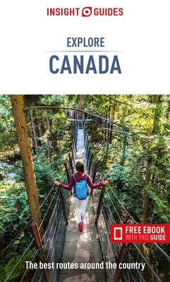 Insight Guides Explore Canada (Travel Guide with Free Ebook) by Insight Guides