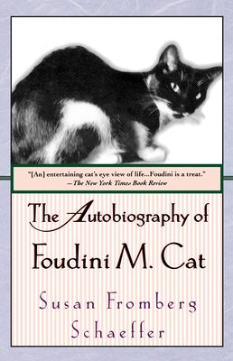 The Autobiography of Foudini M. Cat by Schaeffer, Susan Fromberg