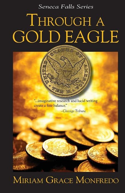 Through a Gold Eagle by Monfredo, Miriam Grace